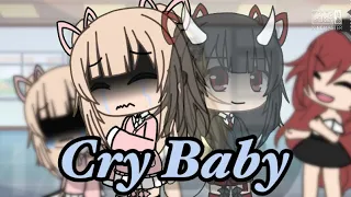 Cry baby//Gacha Life