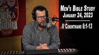 II Corinthians 6:1-13 | Men's Bible Study by Rick Burgess - LIVE - January 24, 2024