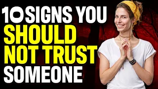 10 Signs You Should Not Trust Someone