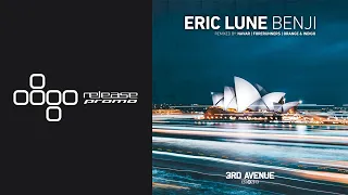 PREMIERE: Eric Lune - Benji (Forerunners Remix) [3rd Avenue]