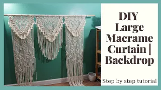 DIY Large Macrame Curtain , Macrame wedding backdrop | Step by step tutorial