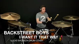 Backstreet Boys - I Want It That Way |  Lucas Baudson DRUM COVER