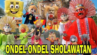 ONDEL-ONDEL, REOG PONOROGO - SHOLAWAT YA HABIBI, QOMARUN, RAHMATUN LIL ALAMEEN - ONDEL ONDEL BETAWI