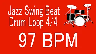 97 BPM Jazz Swing Beat Drum Loop 4/4 FOR TRAINING MUSICAL INSTRUMENT