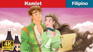 Hamlet | Hamlet in Filipino | @FilipinoFairyTales