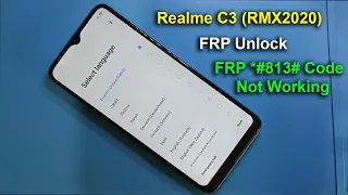 Realme C3 Unlock FRP Google Account Bypass Without Pc Fixed *#813# Not working Easy Method 2022