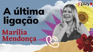 MARÍLIA MENDONÇA: a emocionante ÚLTIMA LIGAÇÃO para os fãs