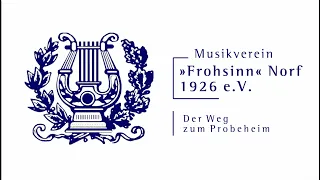 Musikverein Frohsinn Norf: Der Weg zum Probeheim