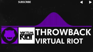 [Dubstep] Virtual Riot - Throwback