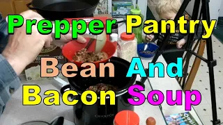 Prepper Pantry Meals No. 9 – Bean And Bacon Soup