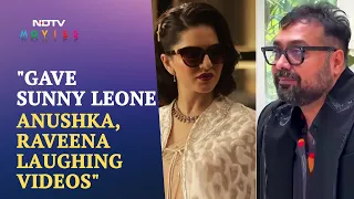 Cannes Exclusive: Why Anurag Kashyap Gave Sunny Leone Videos Of Anushka, Raveena Laughing