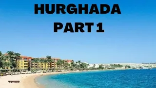 HURGHADA ❤️, EGYPT 🇪🇬! Attractions and Things to Do in HURGHADA , EGYPT, part 1.