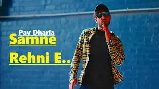 Samne Rehni E: Pav Dharia | SOLO | New Punjabi Song | Full Song | Lyrics | Latest Punjabi Songs 2018