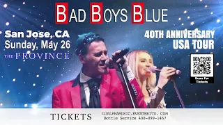 Bad Boys Blue USA Tour 2024 SAN JOSE, CALIFORNIA