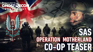 Operation Motherland: SAS Tactical Co-op TEASER | Ghost Recon® Breakpoint