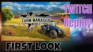 Farm Manager World Early Access | Twitch Replay Sneak Peek