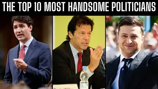Top 10 Most Handsome Politicians in 2022 I Top 10 Handsome Men In Politics I hottest world leaders