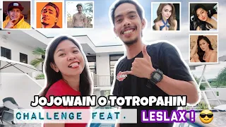 JOJOWAIN O TOTROPAHIN CHALLENGE | YeahBoy_TV feat.Leslax