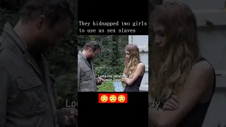 Movie time: Two girls were kidnapped to use as sex slaves