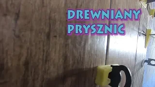 Drewniany prysznic