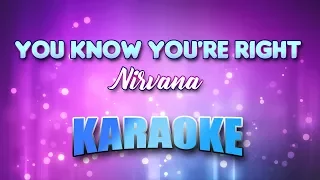 Nirvana - You Know You're Right (Karaoke & Lyrics)