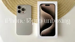 Natural Titanium iPhone 15 Pro  Aesthetic unboxing | accessories + camera test