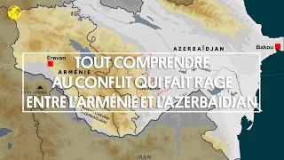 Cartes sur table | Tout comprendre au conflit qui fait rage entre l’Arménie et l’Azerbaïdjan