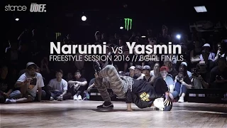 Narumi vs Yasmin [bgirl finals] // .stance // Freestyle Session 2016 x UDEF