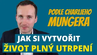 Charlie Munger: Jak si zajistit neúspěch v životě