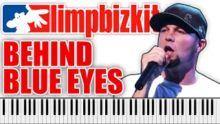 LIMP BIZKIT - Behind Blue Eyes | PIANO COVER (Fred Durst's vocals)