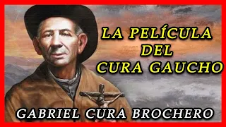 👉 CURA BROCHERO ✝️ PELÍCULA COMPLETA ✝️ LA HISTORIA DEL CURA GAUCHO