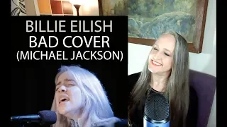 Voice Teacher Reaction to Billie Eilish  - Bad | Michael Jackson Cover