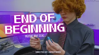 End of Beginning - Djo (Music Video)