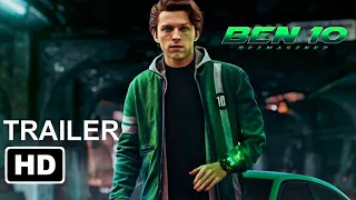 Ben 10: The Movie "Teaser Trailer" (2021) 'Tom Holland' Live Action | Concept