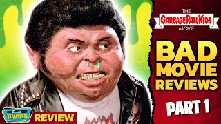 THE GARBAGE PAIL KIDS BAD MOVIE REVIEW (PART 1) | Double Toasted