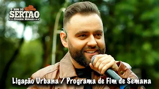 Ligação Urbana / Programa de fim de Semana - Ao Vivo - Eduardo Moraes | DVD O som do Sertão