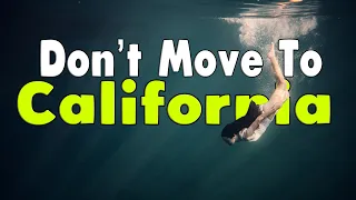 Top 10 reasons NOT to move to California.