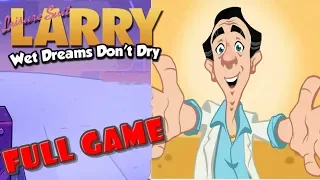 Leisure Suit Larry - Wet Dreams Don't Dry * FULL GAME WALKTHROUGH GAMEPLAY