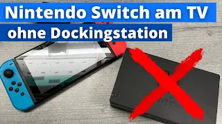 Nintendo Switch an Fernseher anschließen ohne Dockingstation