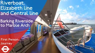 London Underground & Riverboat  First Person Journey - Barking Riverside to Marble Arch