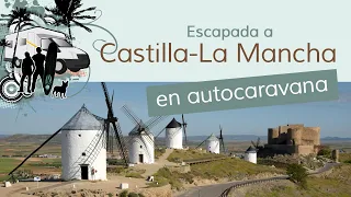 Escapada a Castilla-La Mancha en Autocaravana