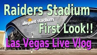 RAIDERS STADIUM FIRST LOOK!! LIVE VLOG LAS VEGAS - JULY 31,2020
