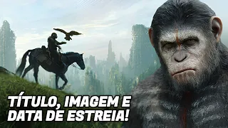 Planeta dos Macacos 4: Título, Imagem e data de estreia revelados!