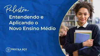 Entendendo e Aplicando o Novo Ensino Médio | Apresentação Formação