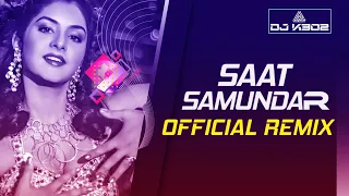 Saat Samundar (Club Mix) DJ K3O2