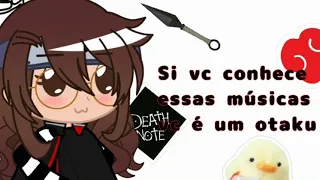 || Músicas que todo otaku conhece || Leia a descrição || GC