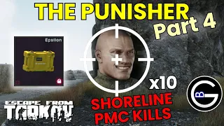 Tarkov Punisher Part 4 Guide: PMC Kills on Shoreline!