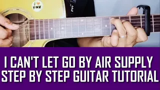 I CAN'T LET GO BY AIR SUPPLY STEP BY STEP GUITAR TUTORIAL BY PARENG MIKE