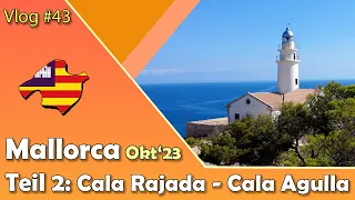 Mallorca Oktober'23 | Cala Rajada mit Wanderung zur Cala Agulla