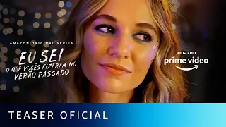 Eu Sei O que Vocês Fizeram No Verão Passado | Teaser Oficial | Amazon Prime Video